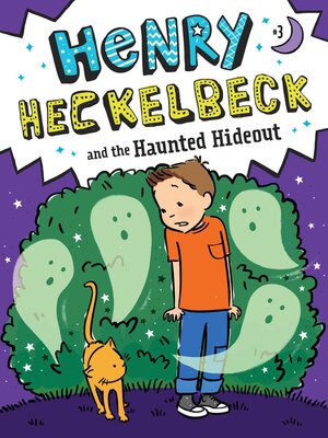 cover image of Henry Heckelbeck and the Haunted Hideout